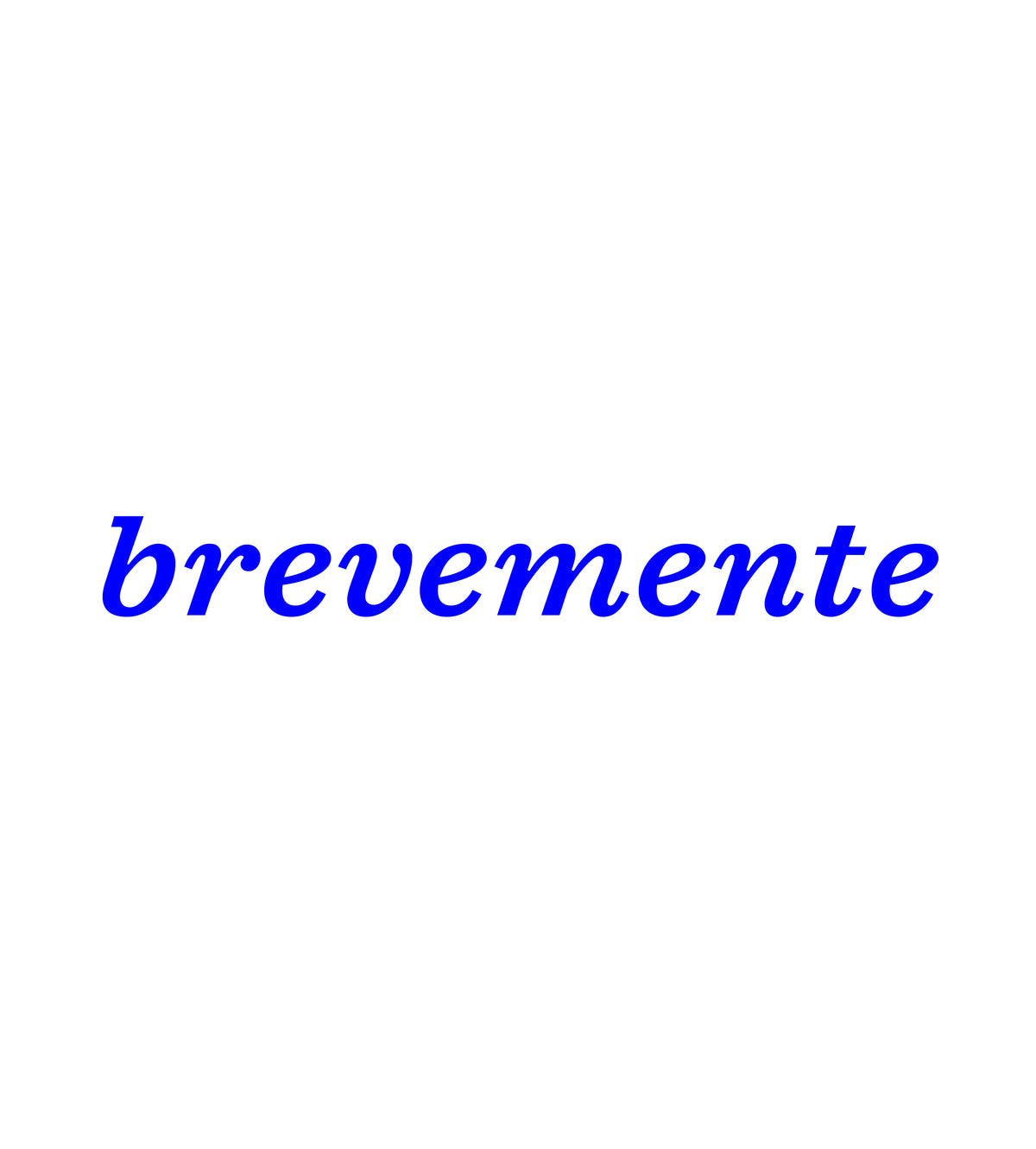 Brevemente